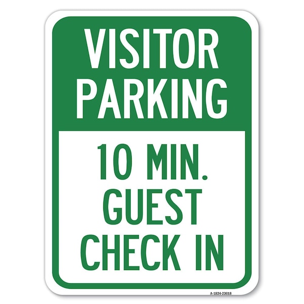 Reserved Parking Visitor Parking 10 Min. Guest Check In Rust Proof Parking, A-1824-23018